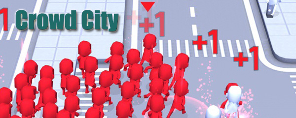Crowd Cityʼ_Crowd Cityʼô