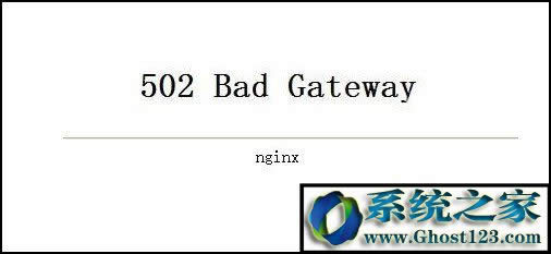 502 bad gatewayɶ˼?502 bad gateway 취